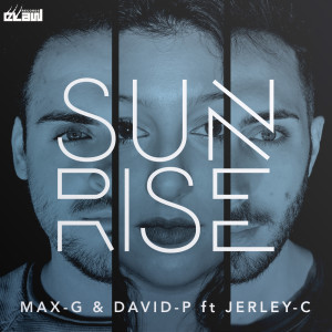 Listen to Sunrise song with lyrics from MAX G