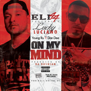 Lucky Lucciano的专辑On My Mind (feat. Don Dee & Young Ru)