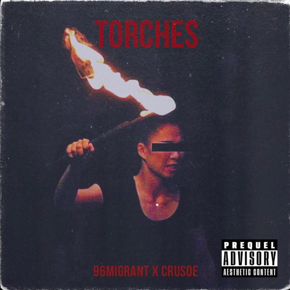 Torches (feat. Crusoe) (Explicit)