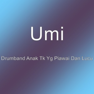 Drumband Anak Tk Yg Piawai Dan Lucu dari Umi