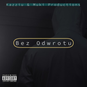 Album Bez Odwrotu (Explicit) oleh Muki Productions