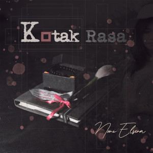 Dengarkan Kotak Rasa lagu dari Noni Elsera dengan lirik