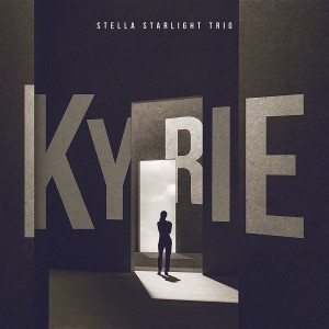 Stella Starlight Trio的專輯Kyrie