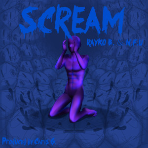 Album Scream (Explicit) from Rayko B.
