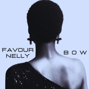 อัลบัม Bow ศิลปิน Favour Nelly