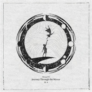 Album Journey Through the Mirror, Pt. 4 from 