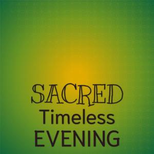 Album Sacred Timeless Evening oleh Various Artists