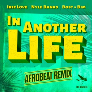 Irie Love的专辑In Another Life (Afrobeat Remix)