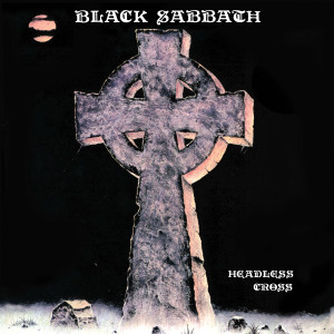 อัลบัม Headless Cross (2024 Remaster) ศิลปิน Black Sabbath