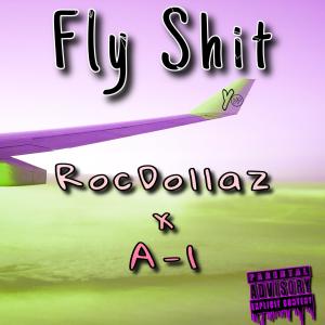 Fly **** (feat. A-1) [Explicit]