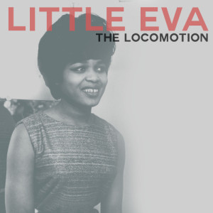 收聽Little Eva的The Locomotion歌詞歌曲