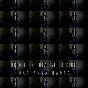收聽Marianna Nappo的Un milione di cose da dirti歌詞歌曲