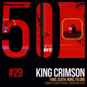 King Crimson的專輯Fans, Sloth, Nuns, Felons (KC50, Vol. 29)