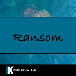 收聽Instrumental King的Ransom (In The Style of Lil Tecca) [Karaoke Version] (In The Style of Lil Tecca|Karaoke Version)歌詞歌曲