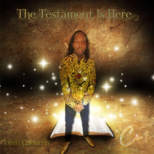 Listen to Testament Is Here song with lyrics from Leon Cobarris