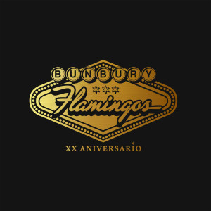 อัลบัม Flamingos XX Aniversario ศิลปิน Bunbury