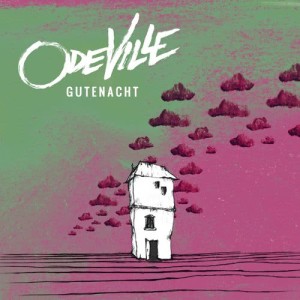 收聽Odeville的Gute Nacht (Late Night Edit)歌詞歌曲