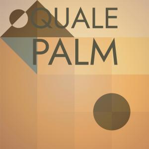 ดาวน์โหลดและฟังเพลง Quale Palm พร้อมเนื้อเพลงจาก Laina Wereld
