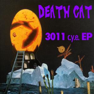 Album 3011 c.y.e (Explicit) from DEATH CAT