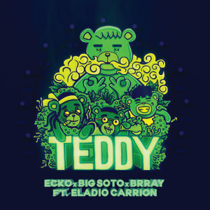 ดาวน์โหลดและฟังเพลง Teddy พร้อมเนื้อเพลงจาก Ecko