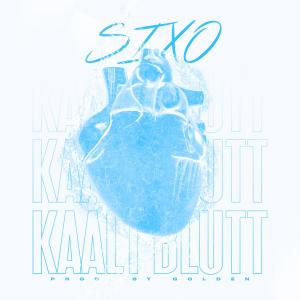 อัลบัม Kaalt Blutt (Explicit) ศิลปิน Sixo