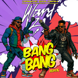Listen to Bang Bang (Remix) song with lyrics from Ward 21