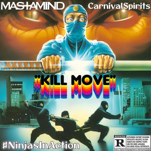 อัลบัม Kill Move (feat. Mastamind) [Explicit] ศิลปิน CarnivalSpirits
