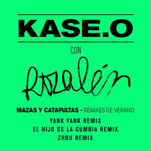 收聽Kase.O的Mazas y Catapultas (El Hijo de la Cumbia Remix)歌詞歌曲