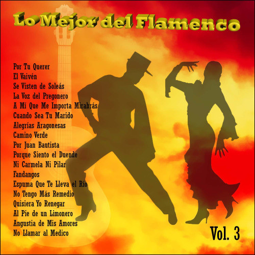 Lo Mejor del Flamenco Vol. 3 Songs Download MP3  MP3 Free Download All