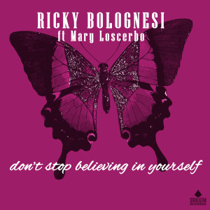 Ricky Bolognesi的專輯Don't stop believing in yourself