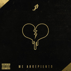 P La Cangri的專輯Me Arrepiento