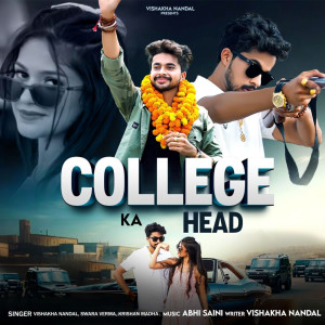 Vishakha Nandal的專輯College Ka Head