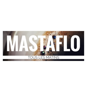 收聽Masta Flo的Tous les matins歌詞歌曲