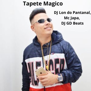 Album Tapete Magico (Explicit) from DJ Lon do Pantanal