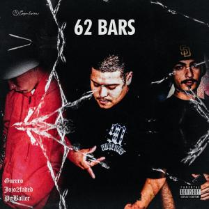 GUERRO的專輯62 Bars (feat. Jojo2Faded & PgBaller) (Explicit)