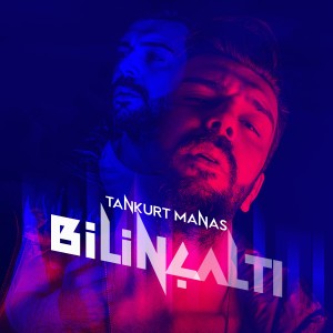 收聽Tankurt Manas的Olmadığın Her Yer (feat. Eda Gören)歌詞歌曲
