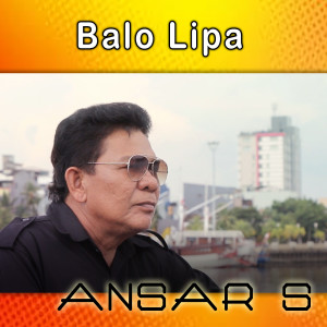 Dengarkan Balo Lipa lagu dari Ansar s dengan lirik