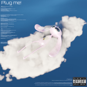 Dengarkan lagu Plug me (Explicit) nyanyian v3geboy dengan lirik