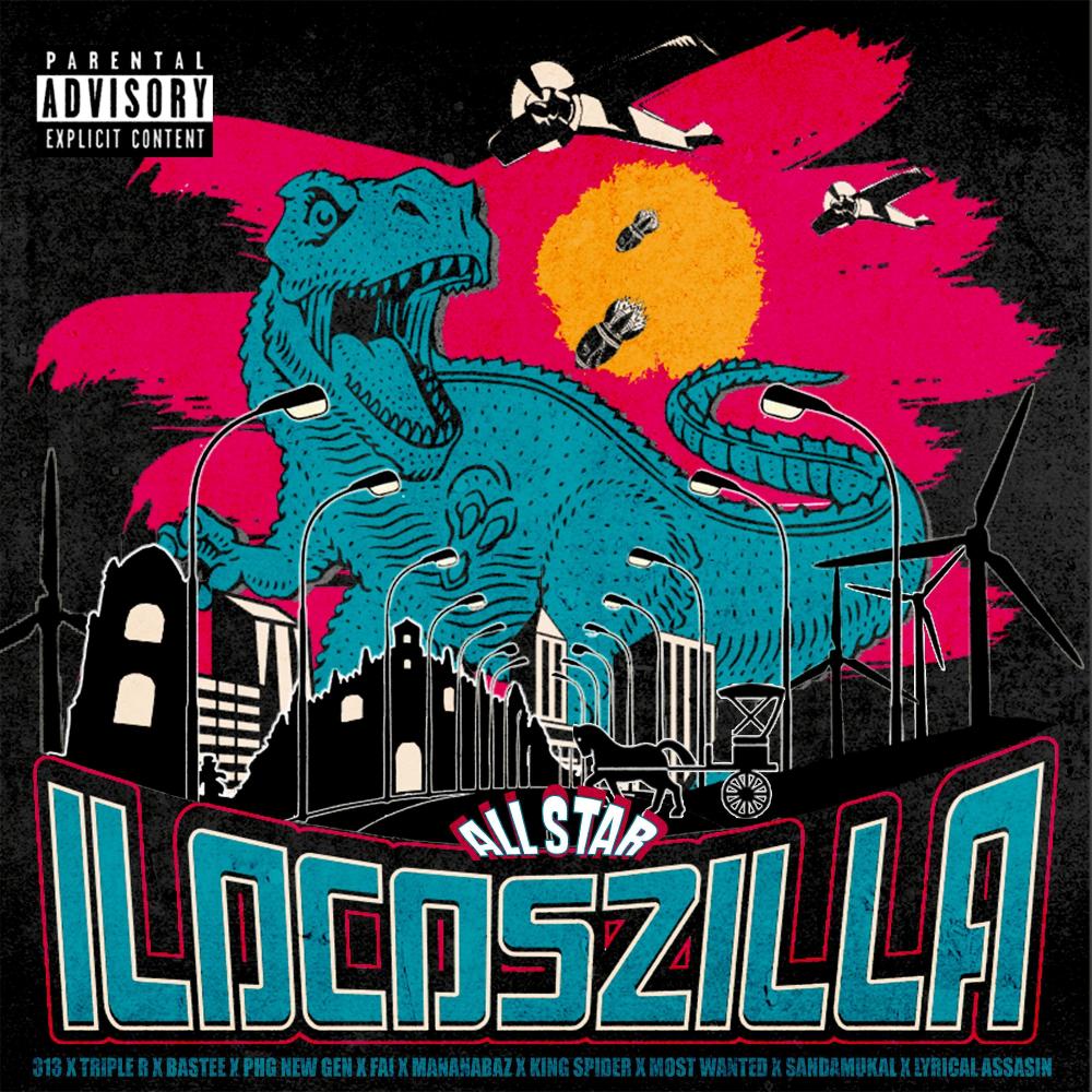Ilocoszilla (feat. fai, phg new gen, 313, bastee, triple r, king spider, most wanted, sandamukal, lyrical assasin & mananabaz) (Explicit)