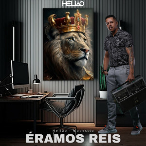 อัลบัม Éramos Reis (Explicit) ศิลปิน Helião