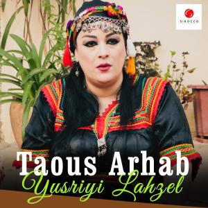 Dengarkan Yusriyi Lahzel lagu dari Taous Arhab dengan lirik