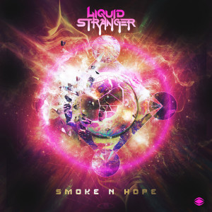 Liquid Stranger的專輯Smoke N Hope (Explicit)