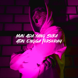 Listen to Mau Ada Yang Suka Atau Engga Terserah song with lyrics from Twentyfo