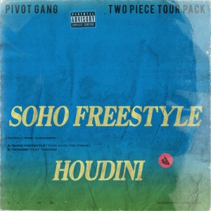 ดาวน์โหลดและฟังเพลง SoHo Freestyle (Explicit) พร้อมเนื้อเพลงจาก Pivot Gang