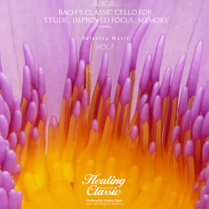 Dengarkan Bach: Suite For Solo Cello No.1 In G Major BWV 1007 - III. Courante lagu dari Healing Classic dengan lirik
