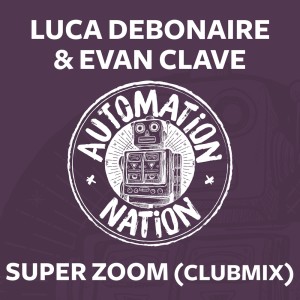 Listen to Super Zoom (Clubmix) song with lyrics from Luca Debonaire