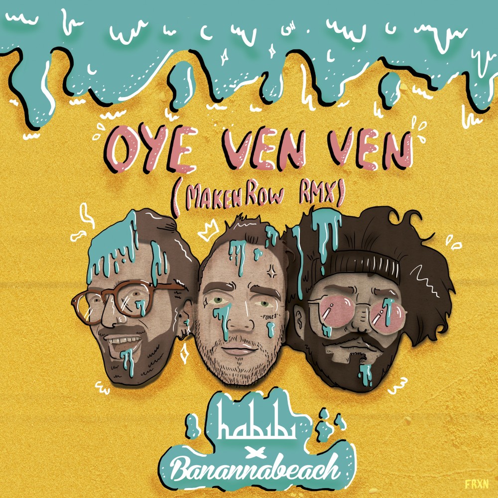 Oye Ven Ven (Maken Row Remix) (Remix|Maken Row Remix)