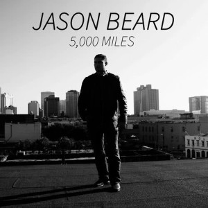 收聽Jason Beard的5000 Miles歌詞歌曲