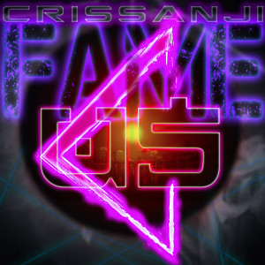 收聽Crissanji的Fameus歌詞歌曲