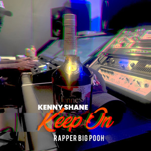 Kenny Shane的專輯Keep On (feat. Rapper Big Pooh)